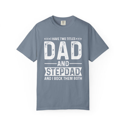 Stepdad And Dad - T-Shirt