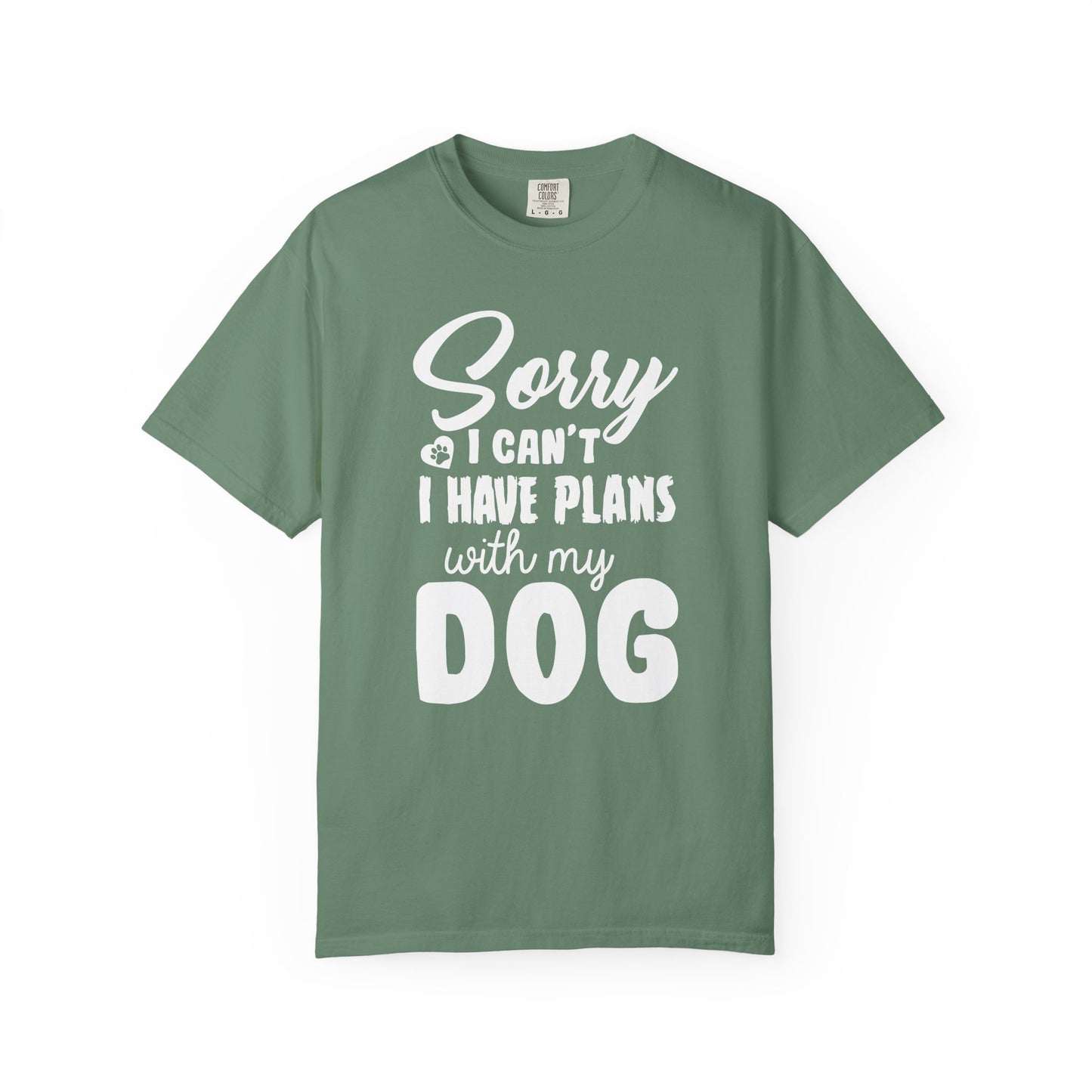 Sorry I Cant Dogs - T-Shirt