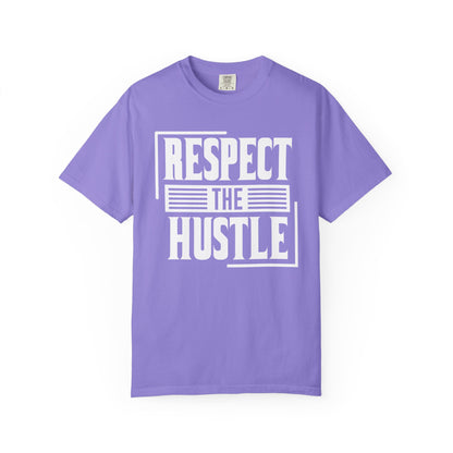 Respect the Hustle - T-Shirt