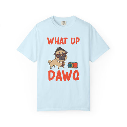What Up Dawg Dogs - T-Shirt