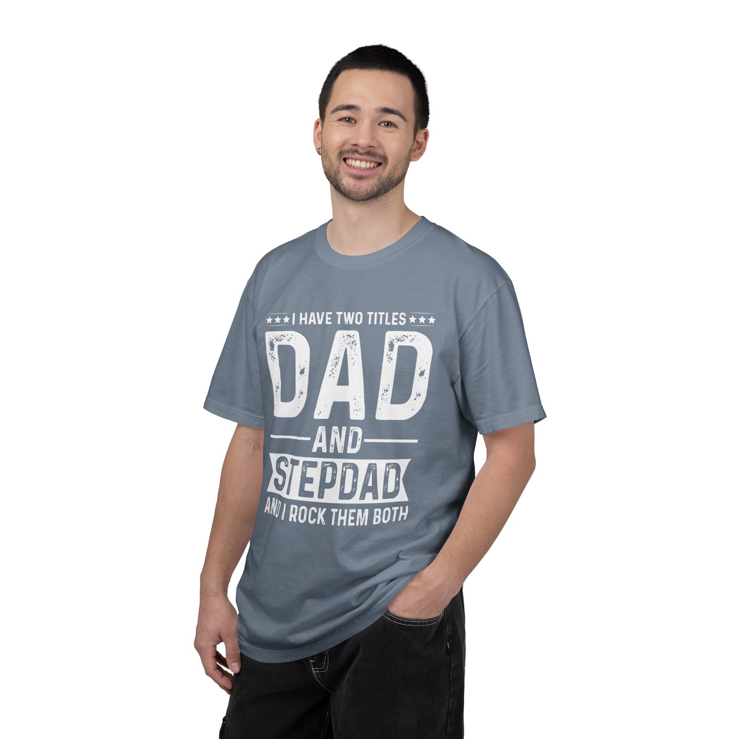 Stepdad And Dad - T-Shirt