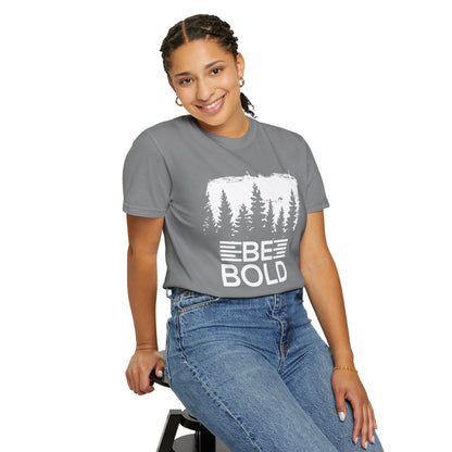 Be Bold - T-Shirt