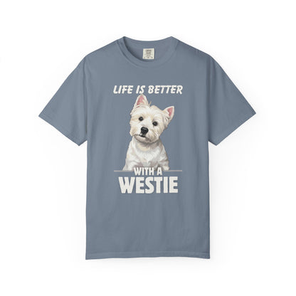 Life is Better Westie Dog - T-Shirt
