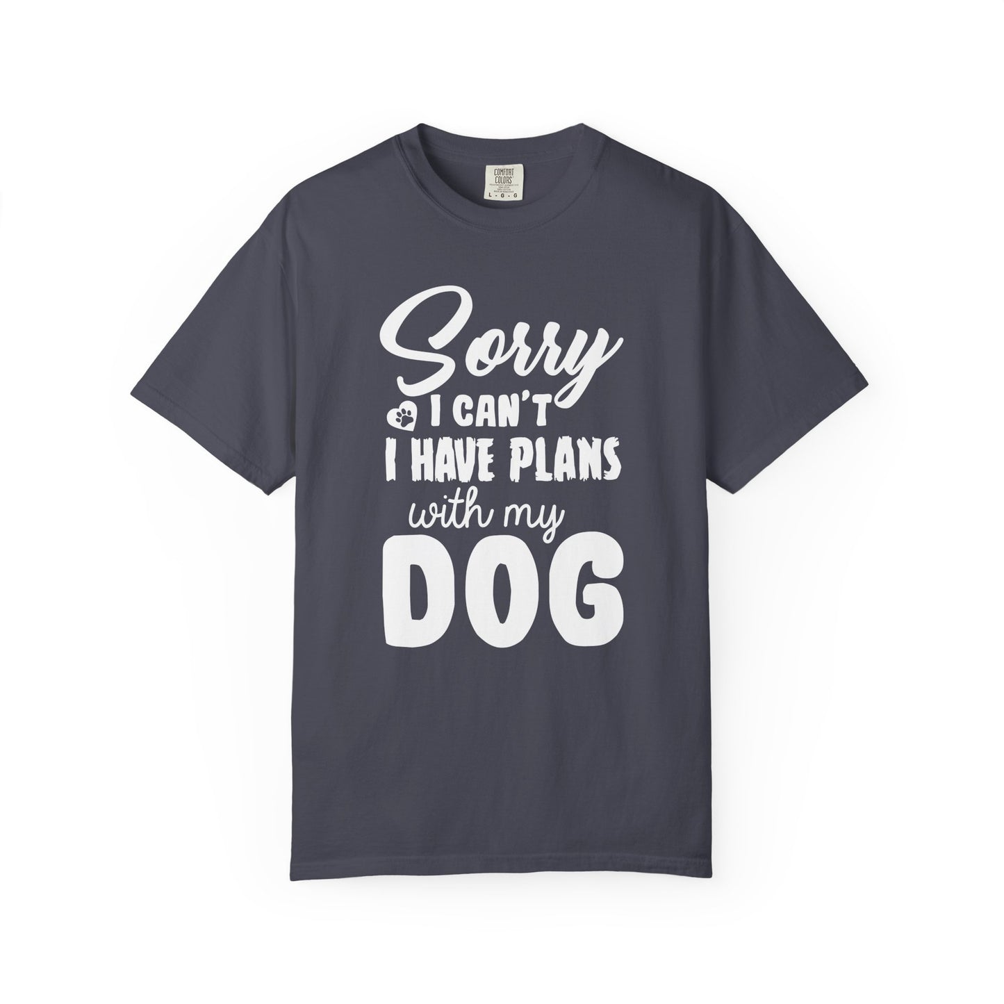 Sorry I Cant Dogs - T-Shirt