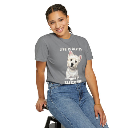 Life is Better Westie Dog - T-Shirt