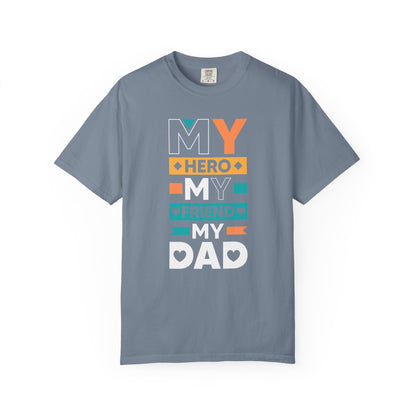 Hero Friend Dad - T-Shirt