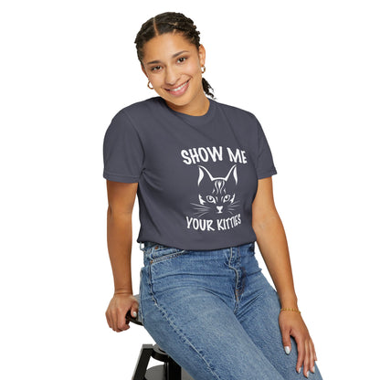 Show Me Your Kitties Cat - T-Shirt
