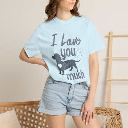 I Love This So Much - T-Shirt