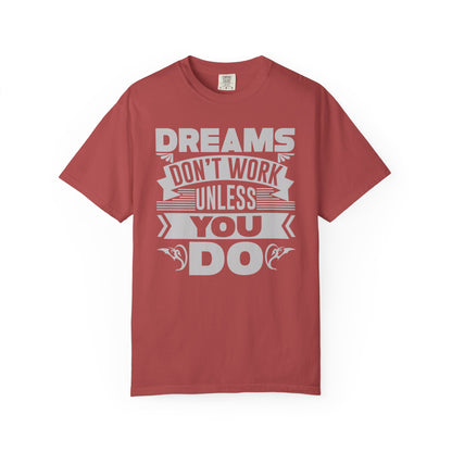 Dreams Works- T-Shirt