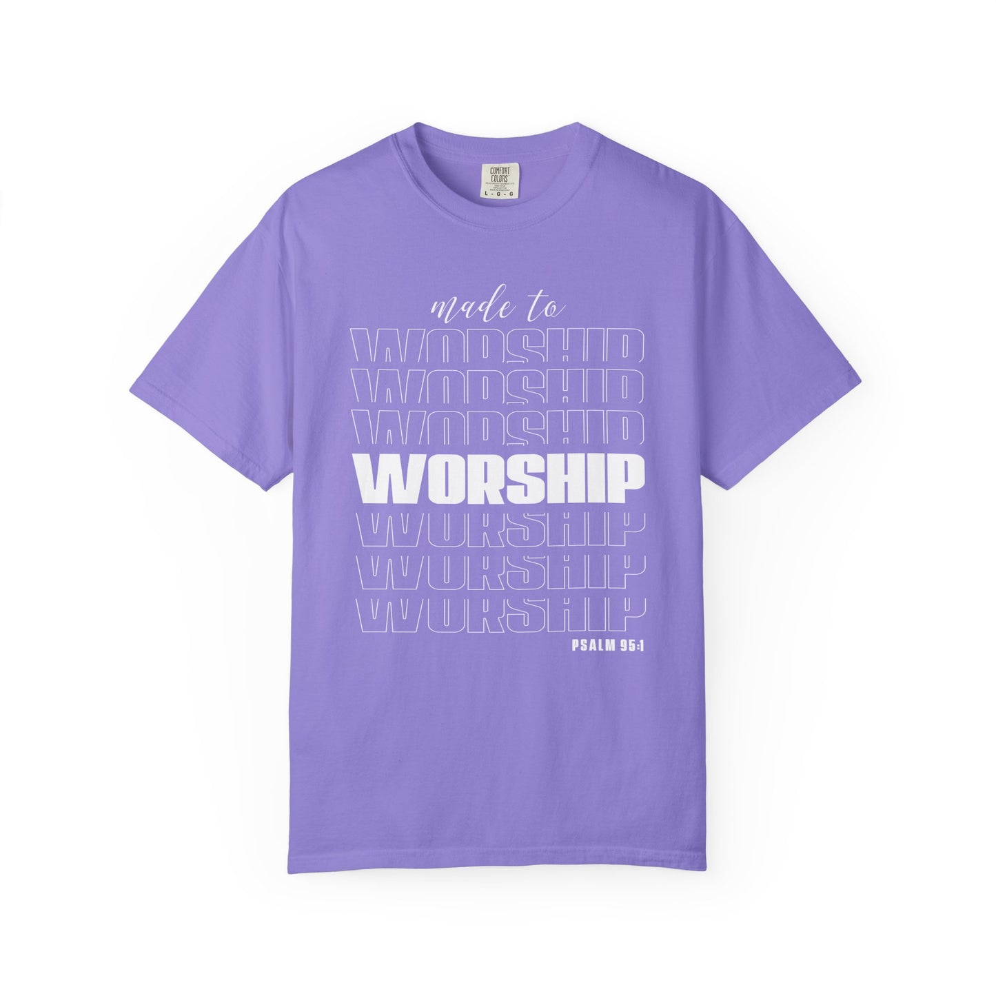 Made to Worship - T-Shirt