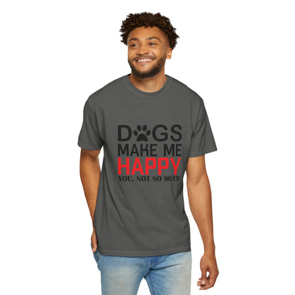 Dogs Make Me Happy Dogs - T-Shirt