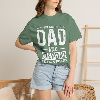 Stepdad And Dad - T-Shirt