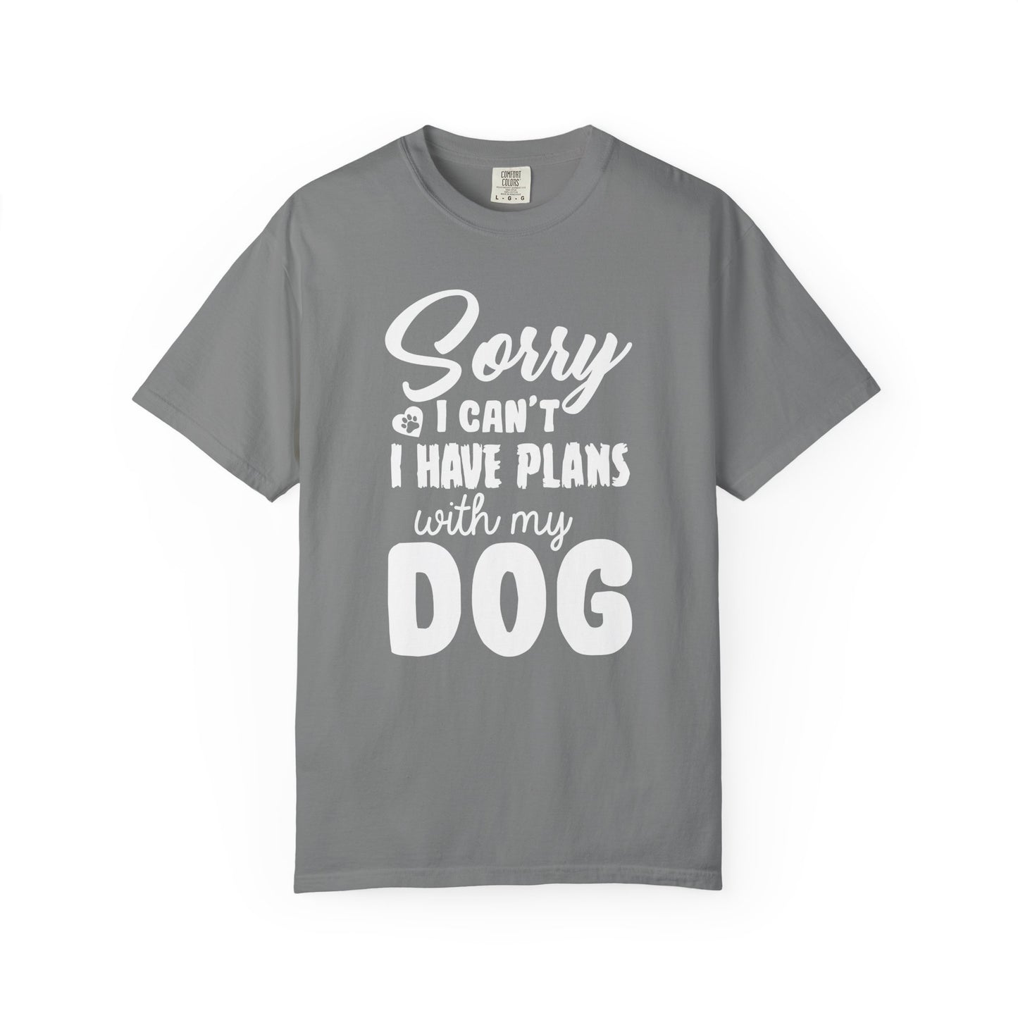 Sorry I Cant Dogs - T-Shirt