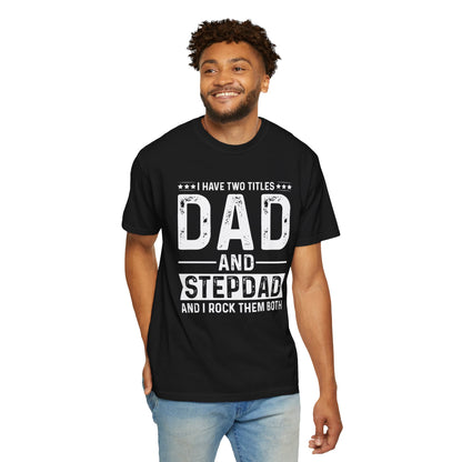 Stepdad And Dad - T-Shirt