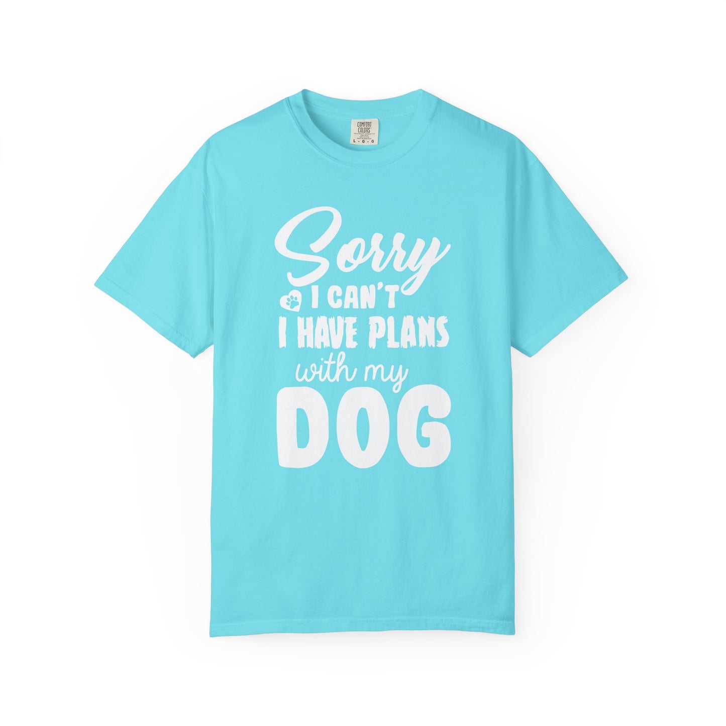Sorry I Cant Dogs - T-Shirt