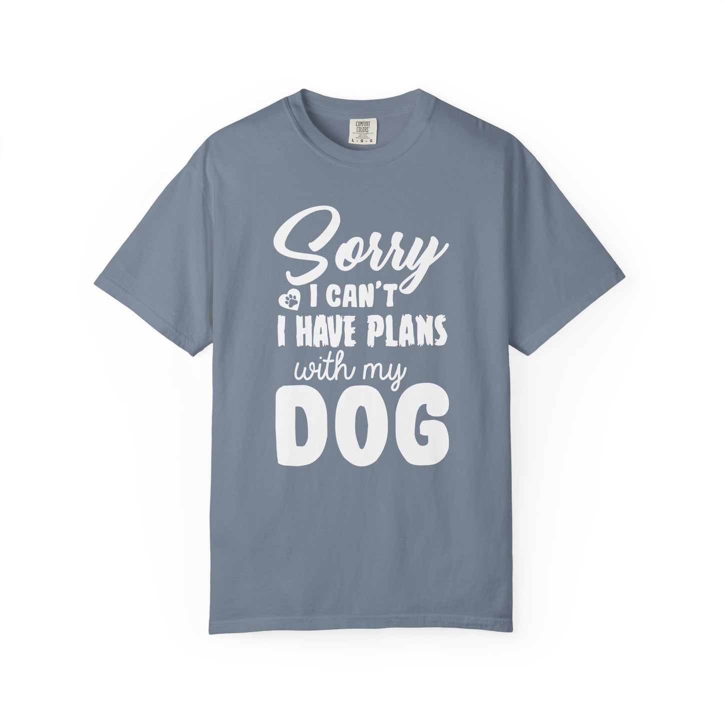 Sorry I Cant Dogs - T-Shirt