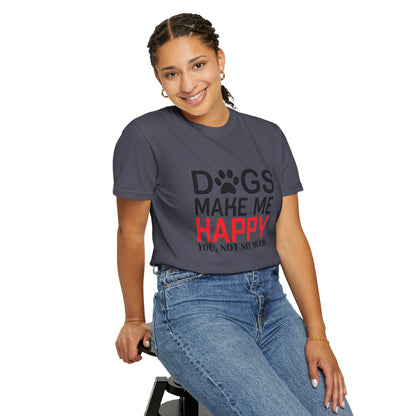 Dogs Make Me Happy Dogs - T-Shirt