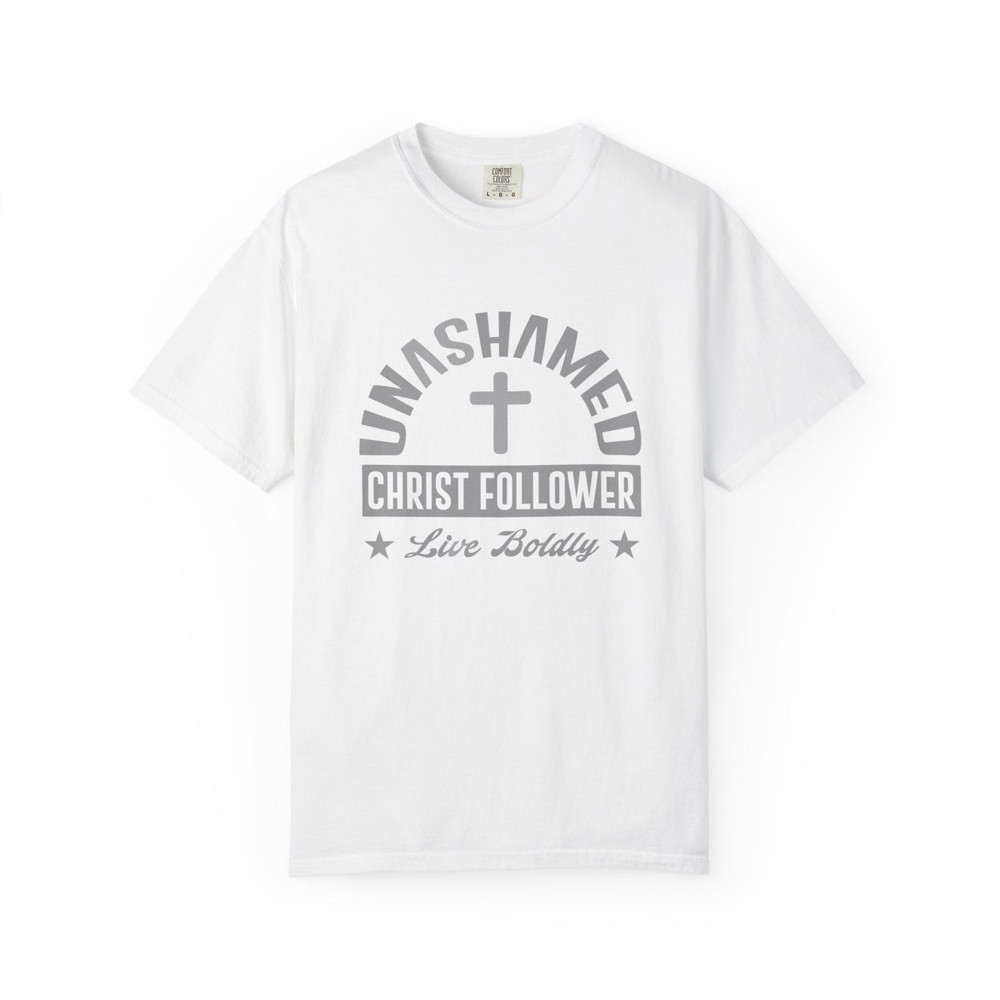 Unashamed Christ Follower - T-Shirt