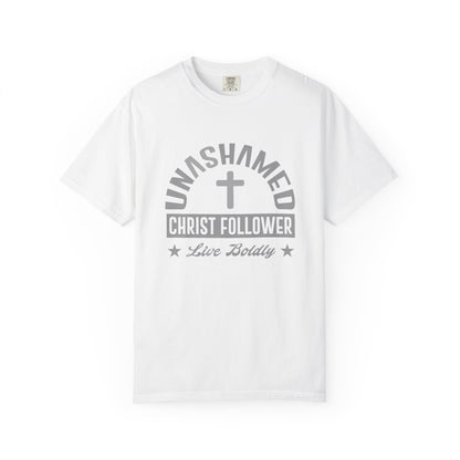 Unashamed Christ Follower - T-Shirt