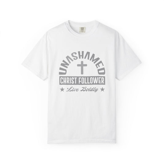 Unashamed Christ Follower - T-Shirt