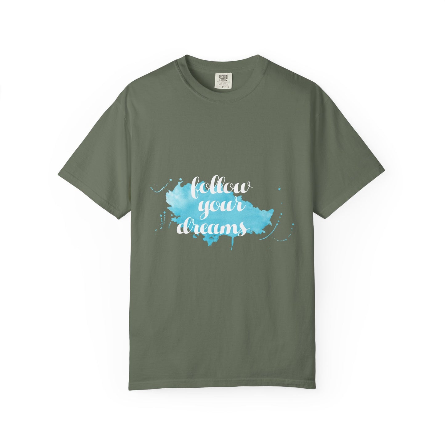 Follow Your Dreams - T-Shirt