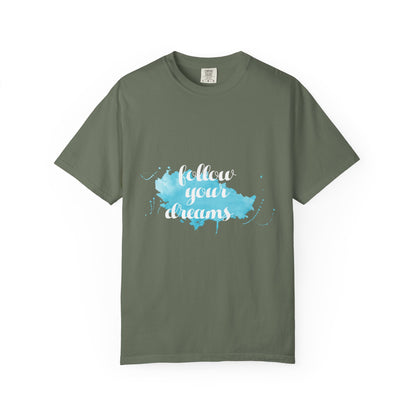 Follow Your Dreams - T-Shirt