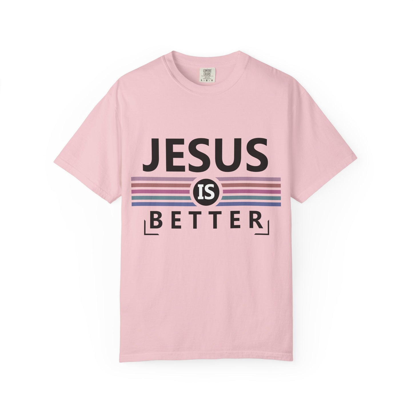 Jesus Is Better - T-Shirt