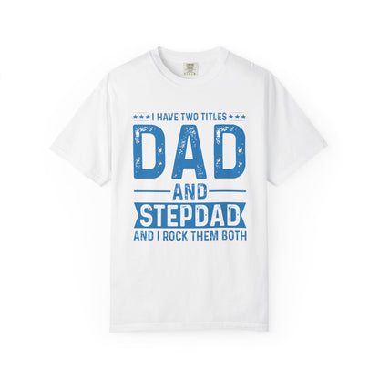 Stepdad And Dad - T-Shirt