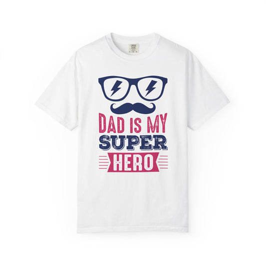 My Super Hero Dad - T-Shirt