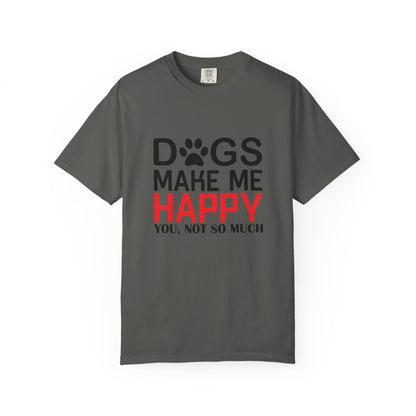Dogs Make Me Happy Dogs - T-Shirt