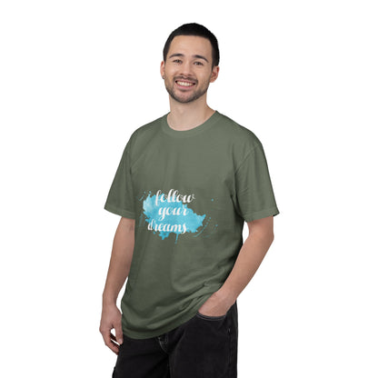 Follow Your Dreams - T-Shirt