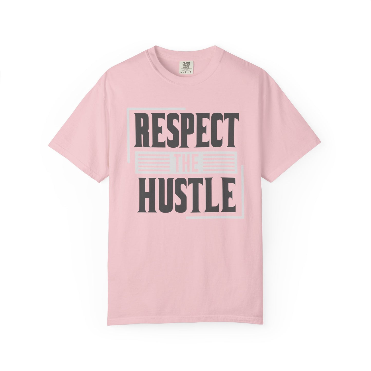 Respect the Hustle - T-Shirt