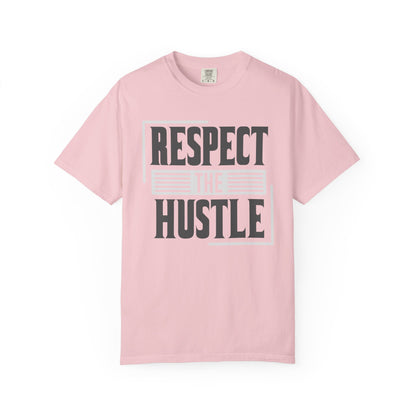 Respect the Hustle - T-Shirt