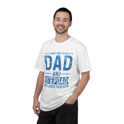 Stepdad And Dad - T-Shirt