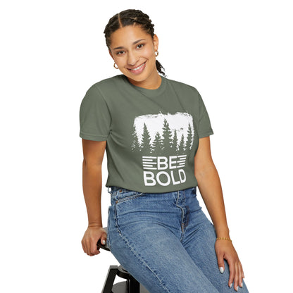 Be Bold - T-Shirt