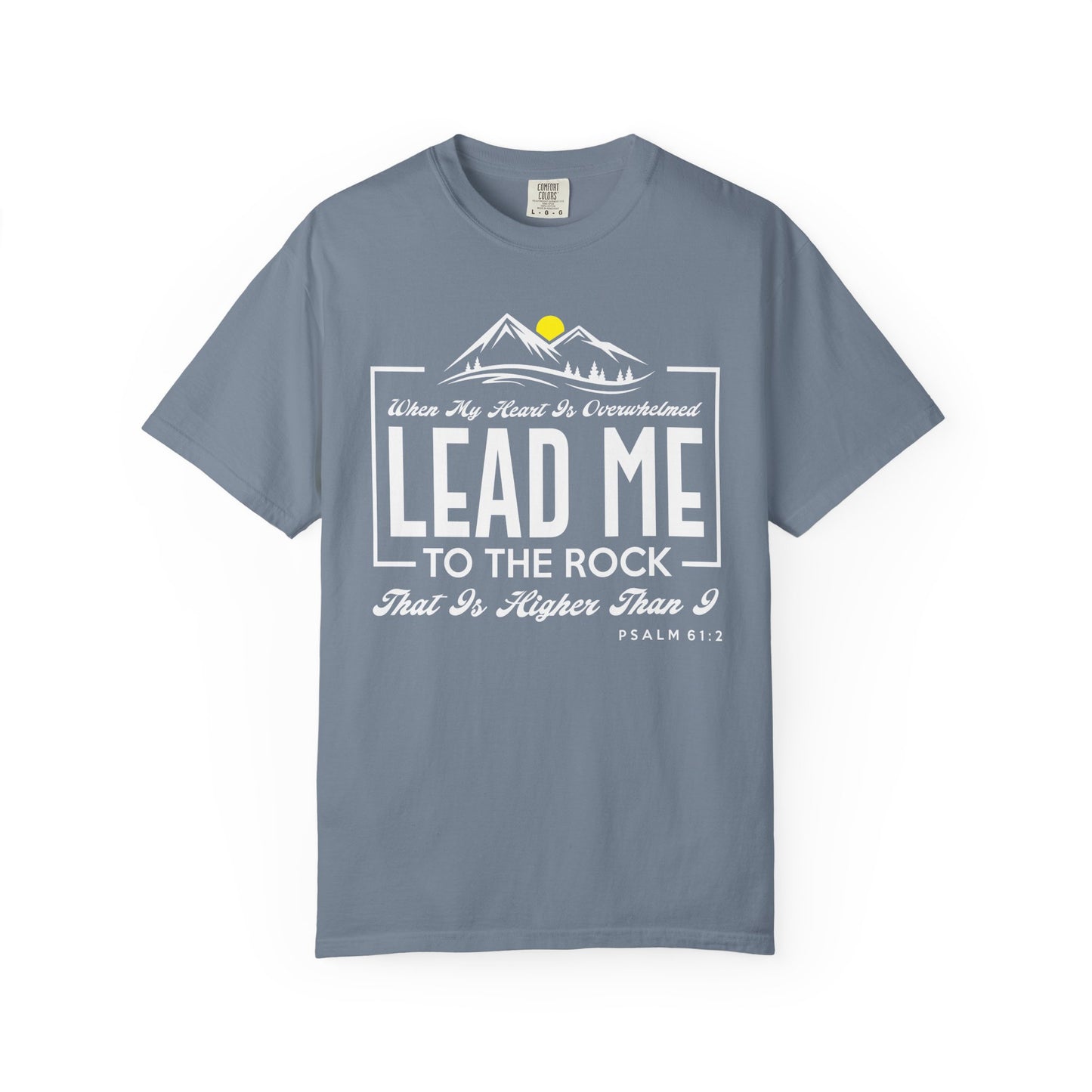Lead Me to he Rock - T-Shirt