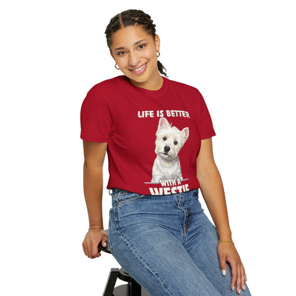 Life is Better Westie Dog - T-Shirt