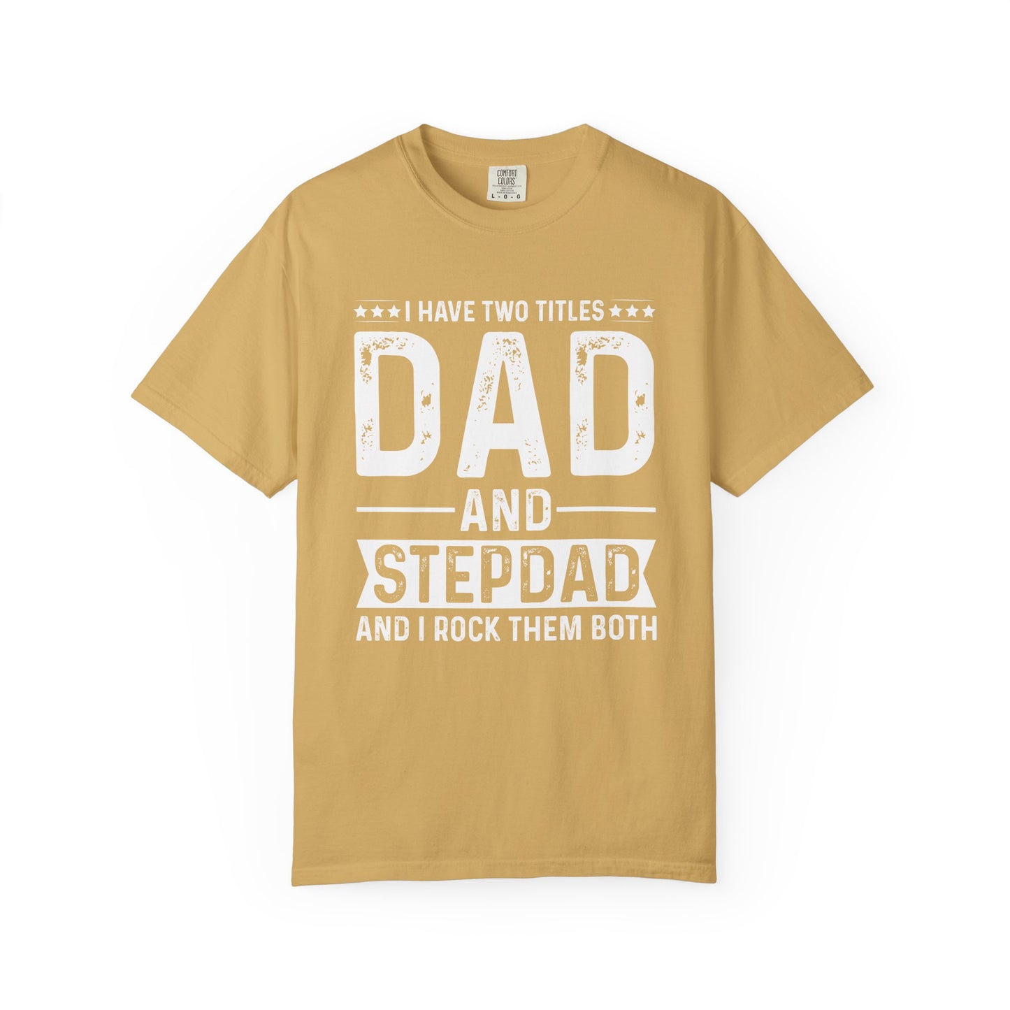 Stepdad And Dad - T-Shirt