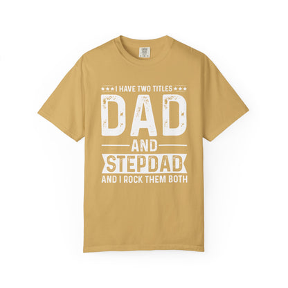 Stepdad And Dad - T-Shirt