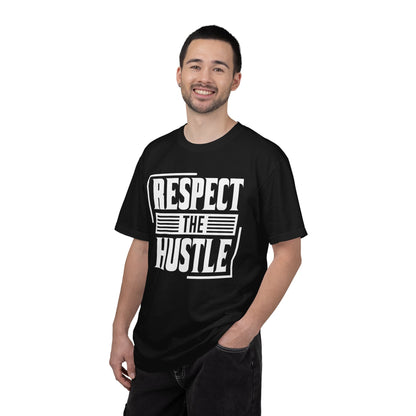 Respect the Hustle - T-Shirt