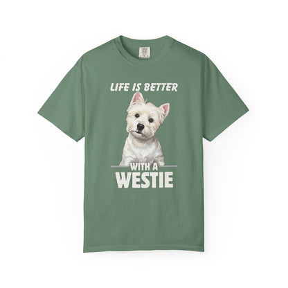 Life is Better Westie Dog - T-Shirt