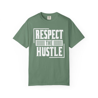 Respect the Hustle - T-Shirt