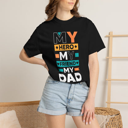 Hero Friend Dad - T-Shirt