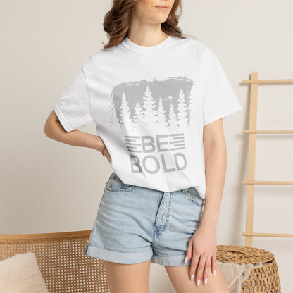 Be Bold - T-Shirt