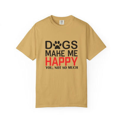 Dogs Make Me Happy Dogs - T-Shirt