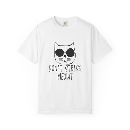 Dont Stress Meow - T-Shirt