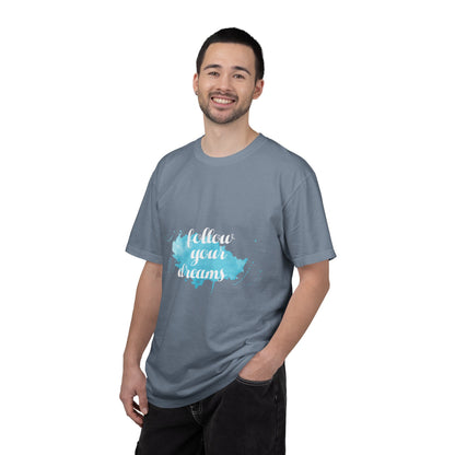 Follow Your Dreams - T-Shirt