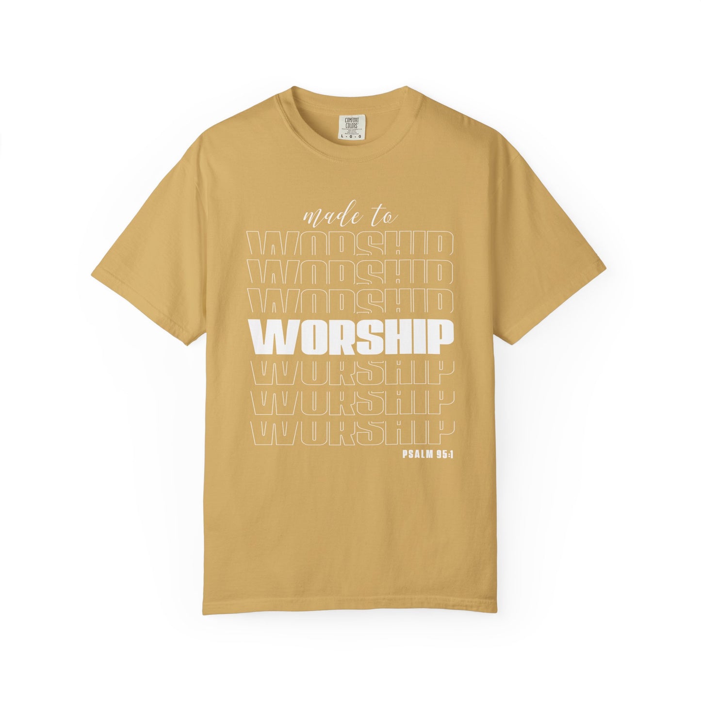Made to Worship - T-Shirt