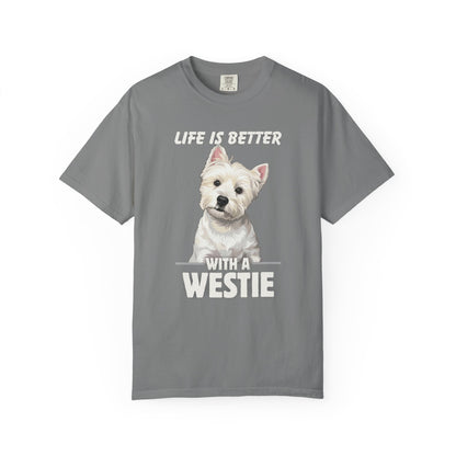 Life is Better Westie Dog - T-Shirt