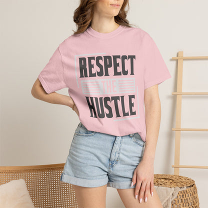 Respect the Hustle - T-Shirt